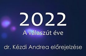 dr. Kézdi Andrea: 2022 előrejelzés - A válaszút éve